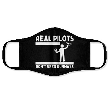 Discover Quadcopter Real Pilots Don't Need Runways Funny Face Masks