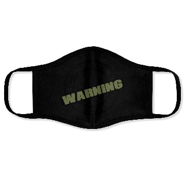 Discover I SHOULD HAVE A WARNING LABEL CLOTHING Face Masks