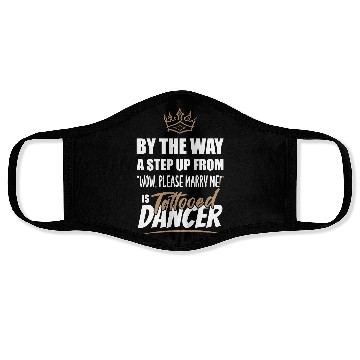 Discover Tattooed Dancer / Dance Teacher is the best. Face Masks