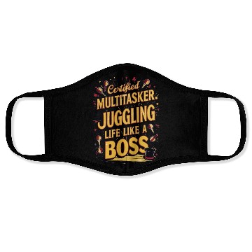 Discover Certified Multitasker Juggling Life Like a Boss Face Masks