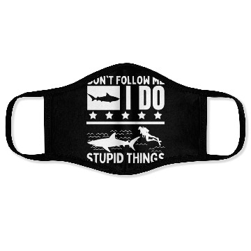 Discover Scuba Diving Shark Dont Follow Me I Do Stupid Face Masks