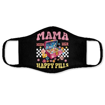 Discover Mother's Day Mama Needs Her Happy Pills Face Masks