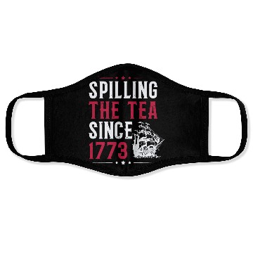 Discover Spilling The Tea Since 1773 Face Masks