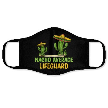 Discover Nacho Average Lifeguard Face Masks