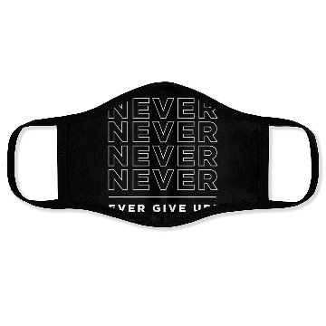 Discover Never Give up typography Face Masks