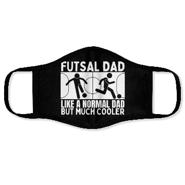 Discover Futsal Dad Father Quote Funny Futsal Face Masks