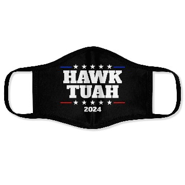 Discover Hawk Tuah 2024 Elect Hawk Tuah Face Masks