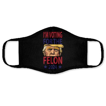 Discover I'm Voting For The Felon Trump 2024 Face Masks