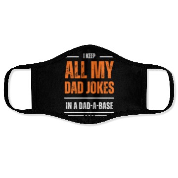 Discover Funny dad jokes from son or daughter fathers day Face Masks