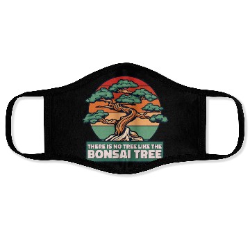 Discover No Tree Like The Bonsai Tree Indoor Bonsai Face Masks