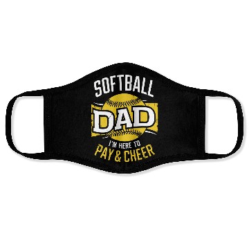 Discover Pay & Cheer Softball Dad Funny Daddy Father's Day Face Masks