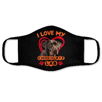 Discover Brown Labrador I LOVE MY CHOCOLATE LAB Owner Face Masks