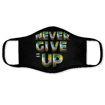 Discover Never Give Up Motivational Face Masks