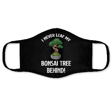 Discover I Never Leaf My Bonsai Tree Behind! Buddhist Face Masks