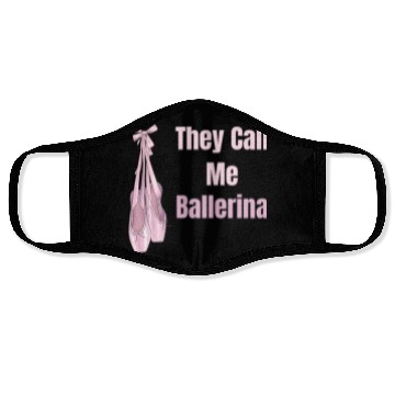 Discover They Call Me Ballerina Ballet Girl Theatrical Face Masks