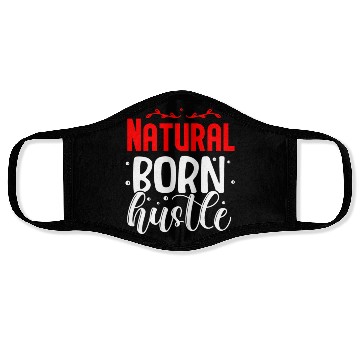 Discover Natural born hustle design Face Masks