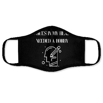 Discover Voices in my head needed a hobby Face Masks