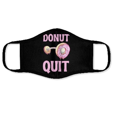 Discover Donut Quit Delicious Motivation Cool Face Masks