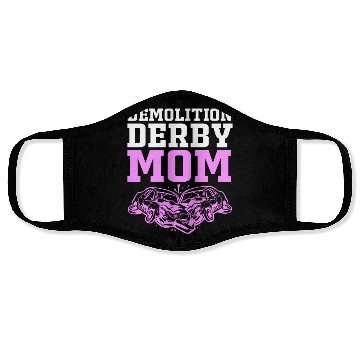 Discover Demolition Derby Race Car Demo Derby Mom Face Masks