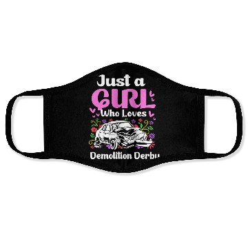 Discover Demo Derby Just A Girl Who Loves Demolition Derby Face Masks