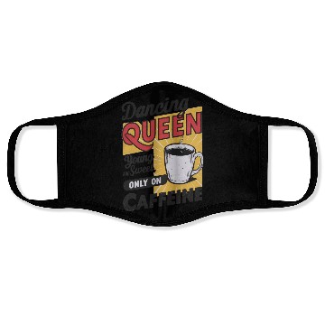 Discover dancin kween, Young And Sweet, Only On Caffeine Face Masks