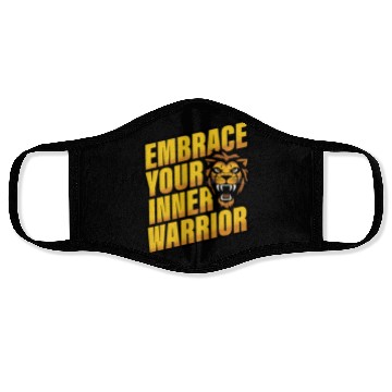 Discover Embrace Your Inner Warrior Face Masks