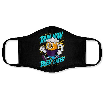 Discover Run Now Beer Later - Motivational Beer Mug Cartoon Face Masks
