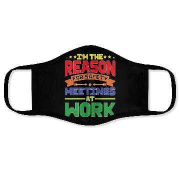 Discover I'm The Reason For Safety Meetings At Work Face Masks