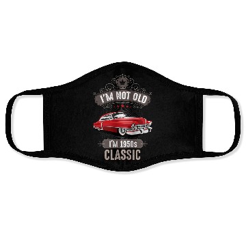 Discover IM NOT OLD IM 1950s CLASSIC Car Lover Birthday Face Masks