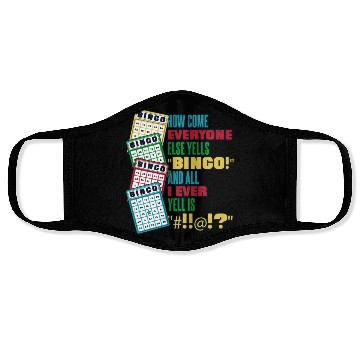 Discover How Come Everyone Else Yells Bingo Daubers Caller Face Masks
