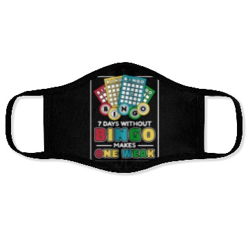 Discover 7 Days Without Bingo Makes One Weak Caller Face Masks