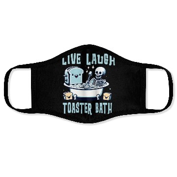 Discover live laugh toaster bath Face Masks