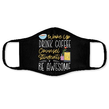 Discover School Counselor Coffee Wake Up Face Masks