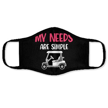 Discover My Needs Are Simple Golf Cart Driver Caddy Disc Face Masks