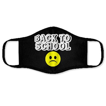 Discover Sad Back to School Face Masks