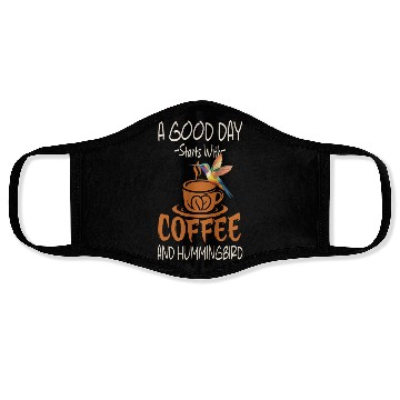 Discover A Good Day Starts With Coffee And Hummingbird Face Masks