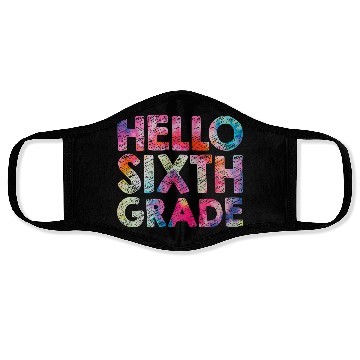 Discover Hello 6th Sixth Grade Teacher Student Tie dye Back Face Masks