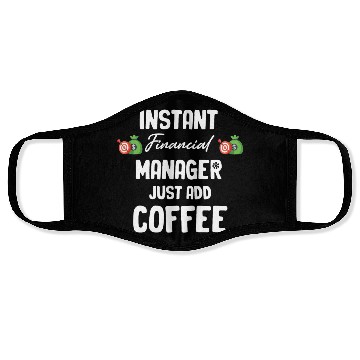 Discover Instant Financial Manager Just Add Coffee Banking Face Masks