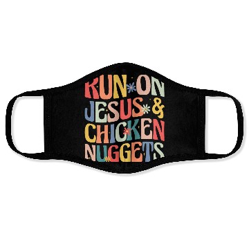 Discover Run on Jesus and Chicken Nuggets Face Masks