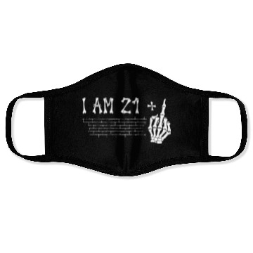 Discover I Am 21 Plus Middle Finger - 22nd Birthday Face Masks