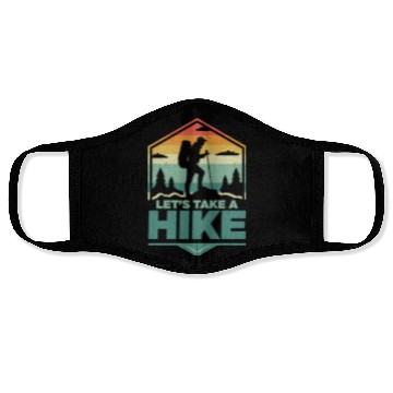 Discover Let's Take A Hike Hiking Hiker Face Masks