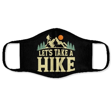 Discover Let's Take A Hike Hiker Hiking Face Masks