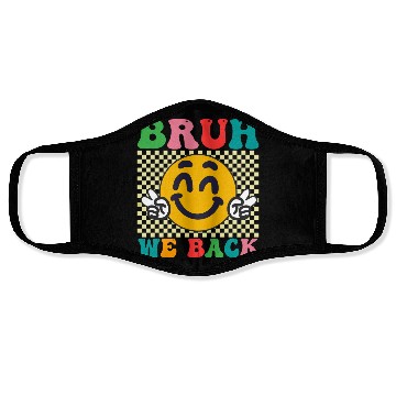 Discover BRUH WE BACK TO SCHOOL Face Masks