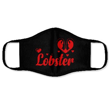 Discover You Are My Lobster Face Masks