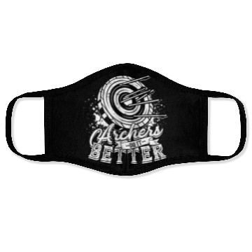 Discover Archery Archer Archers do it better Face Masks