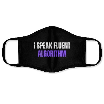 Discover I Speak Fluent Algorithm Coding Geek Funny Coding Face Masks