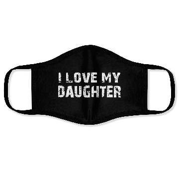 Discover I Love My Daughter to Dad Funny Father's Day Daddy Face Masks