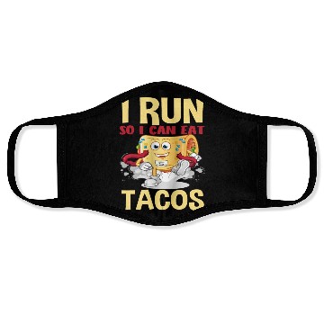 Discover I Run To Eat Tacos Funny Face Masks