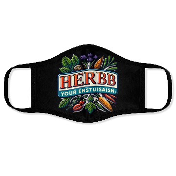 Discover Herb Your Enthusiasm: A fun, punny herbs design. Face Masks