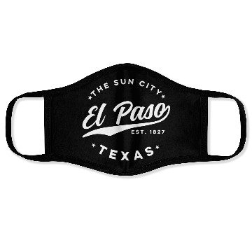 Discover El Paso Texas The Sun City Face Masks
